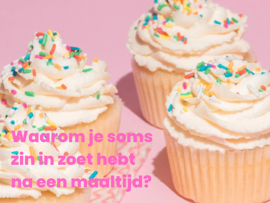Waarom je soms zin in zoet hebt na een maaltijd?